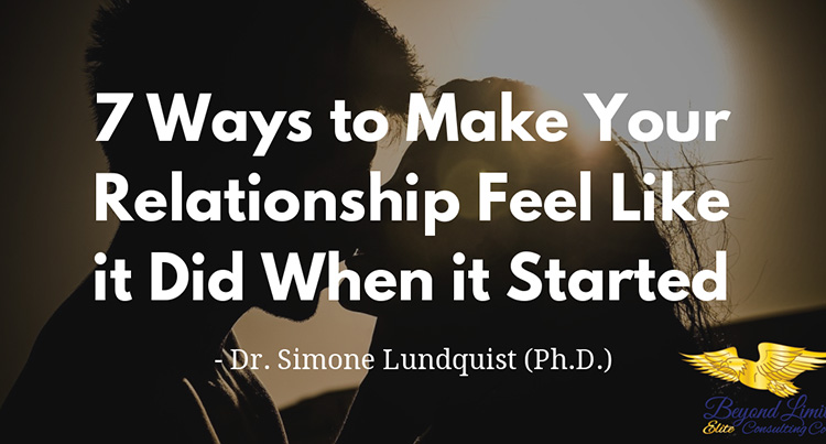 7 Ways to Make Your Relationship Feel Like it Did When it Started