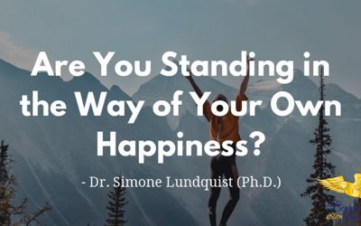 Are You Standing In The Way Of Your Own Happiness?