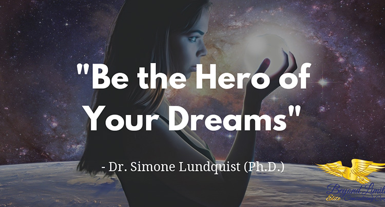 Be the Hero of your Dreams