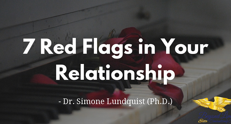 7 Red Flags in Your Relationship